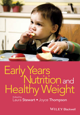 Early Years Nutrition and Healthy Weight (Paperback)