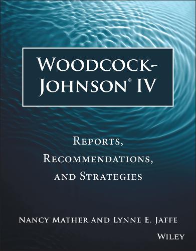 Woodcock-johnson (R) Iv: Reports, Recommendations, and Strategies (Paperback)