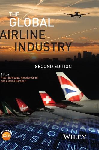 The Global Airline Industry - Aerospace Series (Hardback)