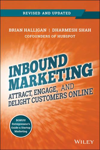 Inbound Marketing, Revised and Updated: Attract, Engage, and Delight Customers Online (Paperback)