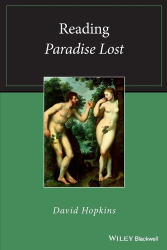 Reading Paradise Lost - Wiley Blackwell Reading Poetry (Paperback)