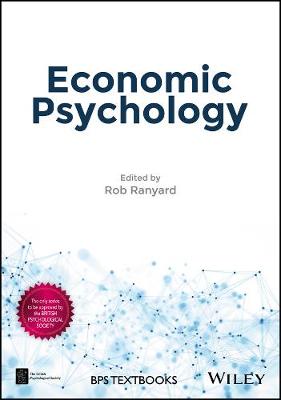 Economic Psychology - BPS Textbooks in Psychology (Hardback)
