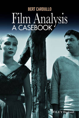 Film Analysis: A Casebook (Hardback)
