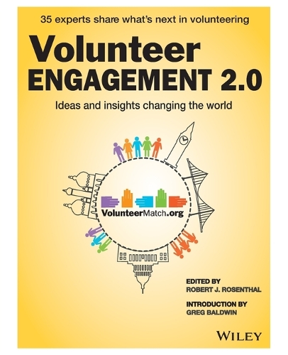 Volunteer Engagement 2.0: Ideas and Insights Changing the World (Paperback)