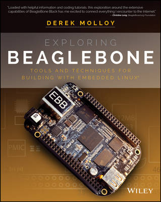 Exploring BeagleBone: Tools and Techniques for Building with Embedded Linux (Paperback)