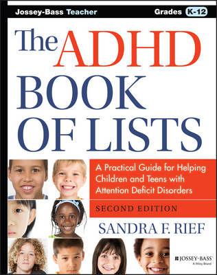 The ADHD Book of Lists: A Practical Guide for Helping Children and Teens with Attention Deficit Disorders (Paperback)