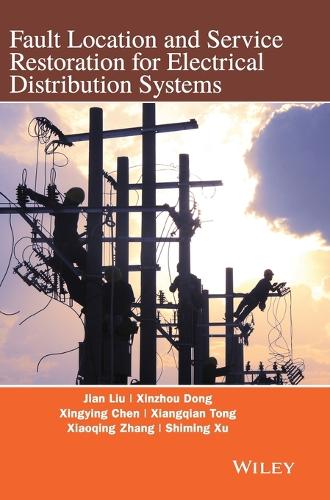 Fault Location and Service Restoration for Electrical Distribution Systems (Hardback)