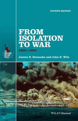 From Isolation to War: 1931-1941 - The American History Series (Hardback)