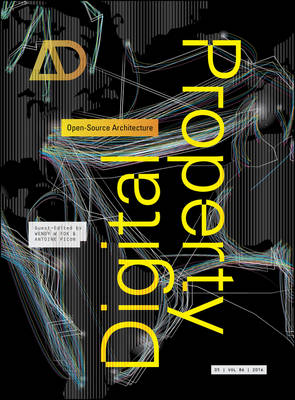 Digital Property - Open-source Architecture Ad - Architectural Design (Paperback)