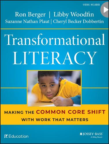 Transformational Literacy: Making the Common Core Shift with Work That Matters (Paperback)