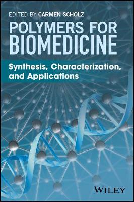 Polymers for Biomedicine: Synthesis, Characterization, and Applications (Hardback)