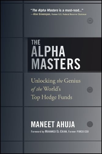 The Alpha Masters: Unlocking the Genius of the World's Top Hedge Funds (Paperback)