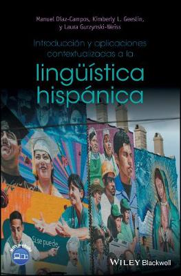 Introduccion y aplicaciones contextualizadas a la linguistica hispanica (Hardback)