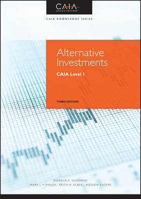 Alternative Investments: CAIA Level I - Wiley Finance (Hardback)