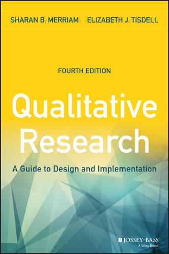 Qualitative Research - A Guide to Design and Implementation 4e (Paperback)