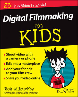 Cover Digital Filmmaking For Kids For Dummies - For Kids For Dummies
