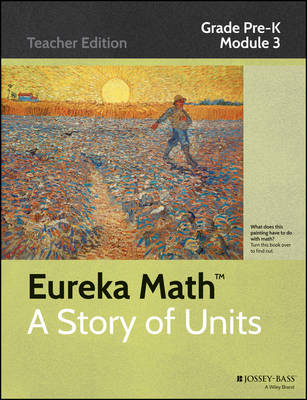 Cover Eureka Math, a Story of Units: Counting to 10 Grade Pre-K, Module 3 - Eureka Math