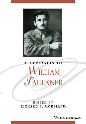 A Companion to William Faulkner - Blackwell Companions to Literature and Culture (Paperback)