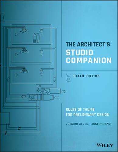 The Architect's Studio Companion: Rules of Thumb for Preliminary Design (Hardback)