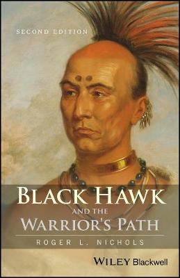 Black Hawk and the Warrior's Path (Paperback)