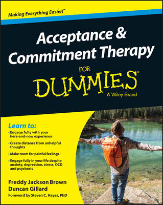 Acceptance And Commitment Therapy For Dummies