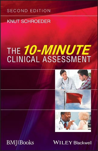 John Wiley and Sons Ltd The 10-Minute Clinical Assessment