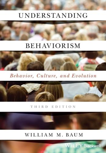 Understanding Behaviorism: Behavior, Culture, and Evolution (Paperback)