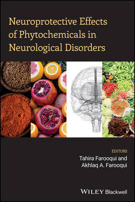 Neuroprotective Effects of Phytochemicals in Neurological Disorders (Hardback)