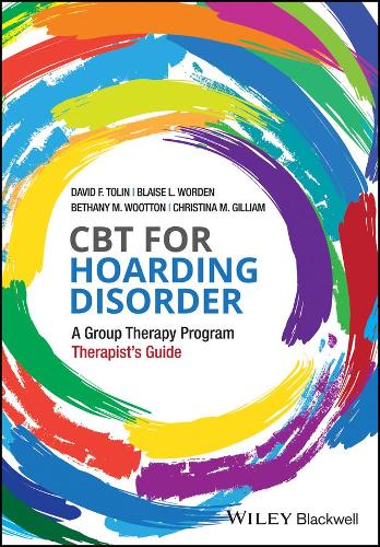 CBT for Hoarding Disorder: A Group Therapy Program Therapist's Guide (Paperback)