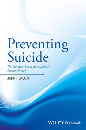 Preventing Suicide: The Solution Focused Approach (Paperback)