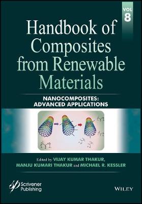 Handbook of Composites from Renewable Materials: Advanced Applications Nanocomposites (Hardback)
