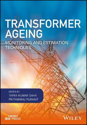 Transformer Ageing: Monitoring and Estimation Techniques - Wiley - IEEE (Hardback)