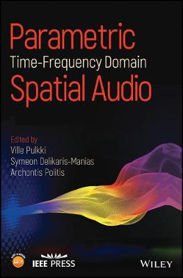 Cover Parametric Time-Frequency Domain Spatial Audio - Wiley - IEEE