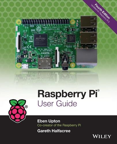 Raspberry Pi User Guide - Eben Upton