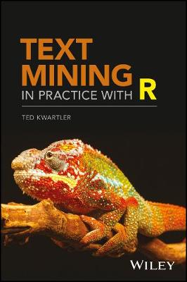 Text Mining in Practice with R (Hardback)
