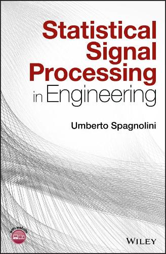 Statistical Signal Processing in Engineering (Hardback)