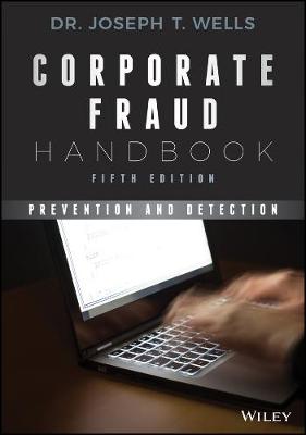 Corporate Fraud Handbook: Prevention and Detection (Hardback)