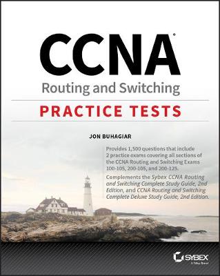 CCNA Routing and Switching Practice Tests: Exam 100-105, Exam 200-105, and Exam 200-125 (Paperback)