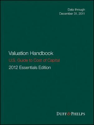 Valuation Handbook - U.S. Guide to Cost of Capital - Wiley Finance (Hardback)