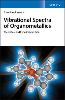 Vibrational Spectra of Organometallic Compounds (Hardback)