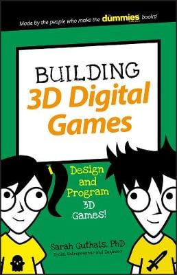 Building 3d Digital Games By Sarah Guthals Waterstones - roblox top adventure games by egmont publishing uk waterstones