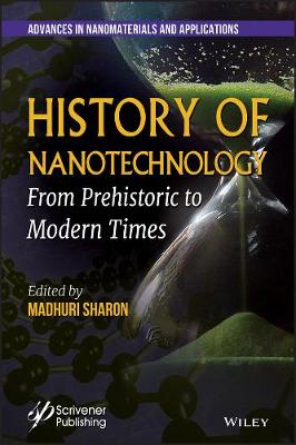History of Nanotechnology: From Prehistoric to Modern Times (Hardback)