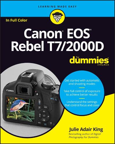 Canon EOS Rebel T7/2000D For Dummies (Paperback)