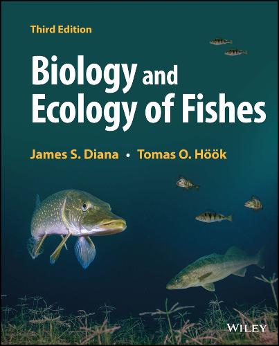Biology and Ecology of Fishes (Hardback)