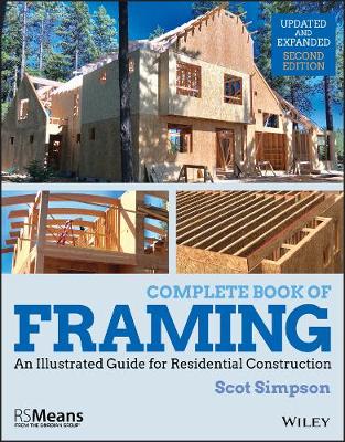 Complete Book of Framing: An Illustrated Guide for Residential Construction - RSMeans (Paperback)