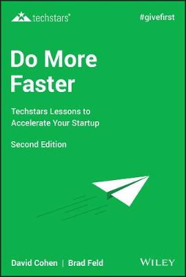 Do More Faster: Techstars Lessons to Accelerate Your Startup (Hardback)