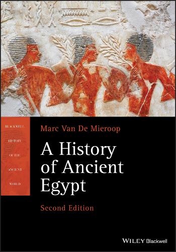 A History of Ancient Egypt by Marc Van De Mieroop | Waterstones
