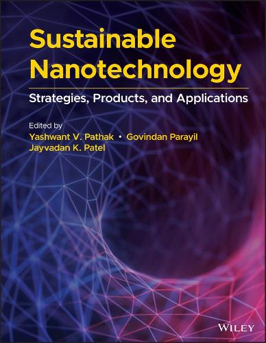 Sustainable Nanotechnology - Strategies, Products, and Applications (Hardback)