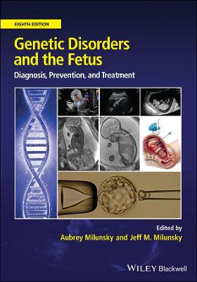Genetic Disorders and the Fetus - Diagnosis, Prevention and Treatment (Hardback)