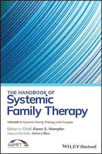 The Handbook of Systemic Family Therapy, Volume 3 - Systemic Family Therapy with Couples (Hardback)